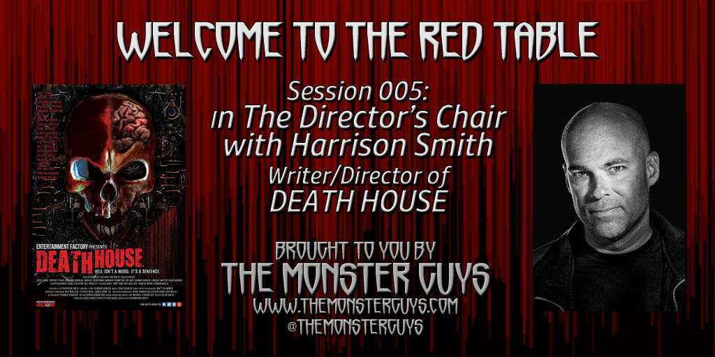 The Monster Guys - Welcome To The Red Table with Director Harrison Smith of Death House
